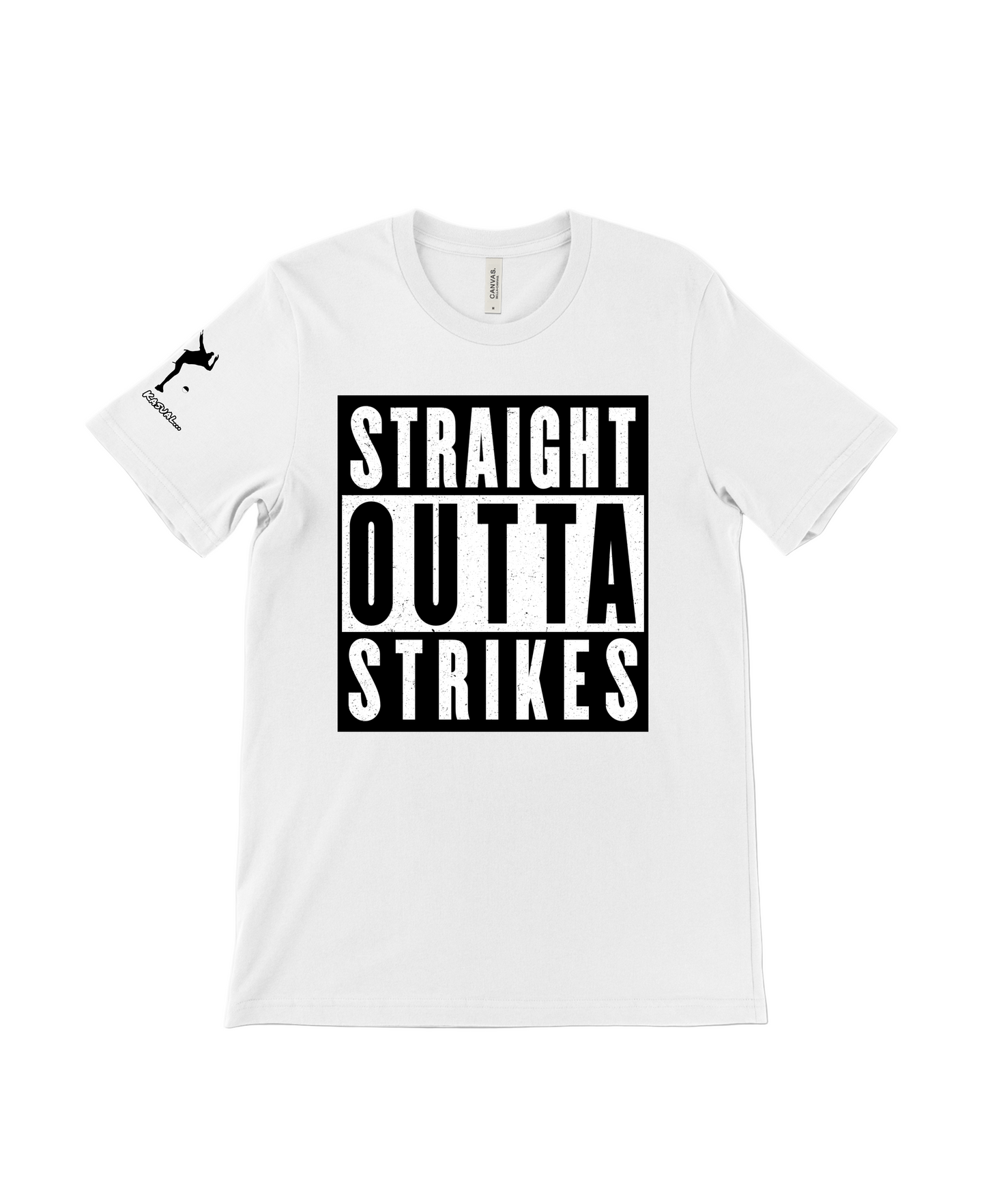 Straight Outta Strikes T Shirt
