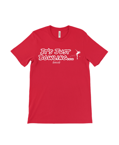 It's Just Bowling 2.0 Unisex T Shirt