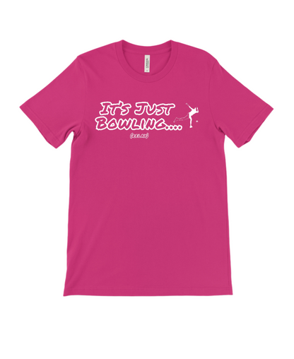 It's Just Bowling 2.0 Unisex T Shirt