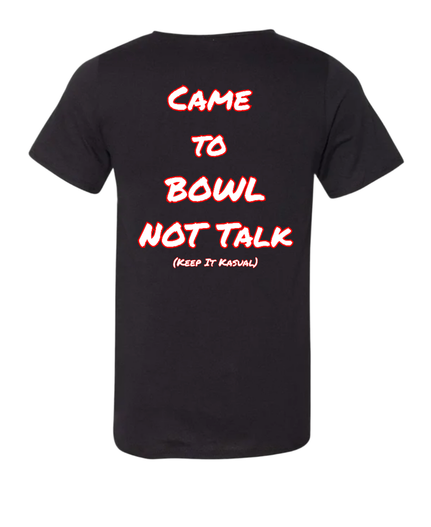 Just Came To Bowl T-Shirt