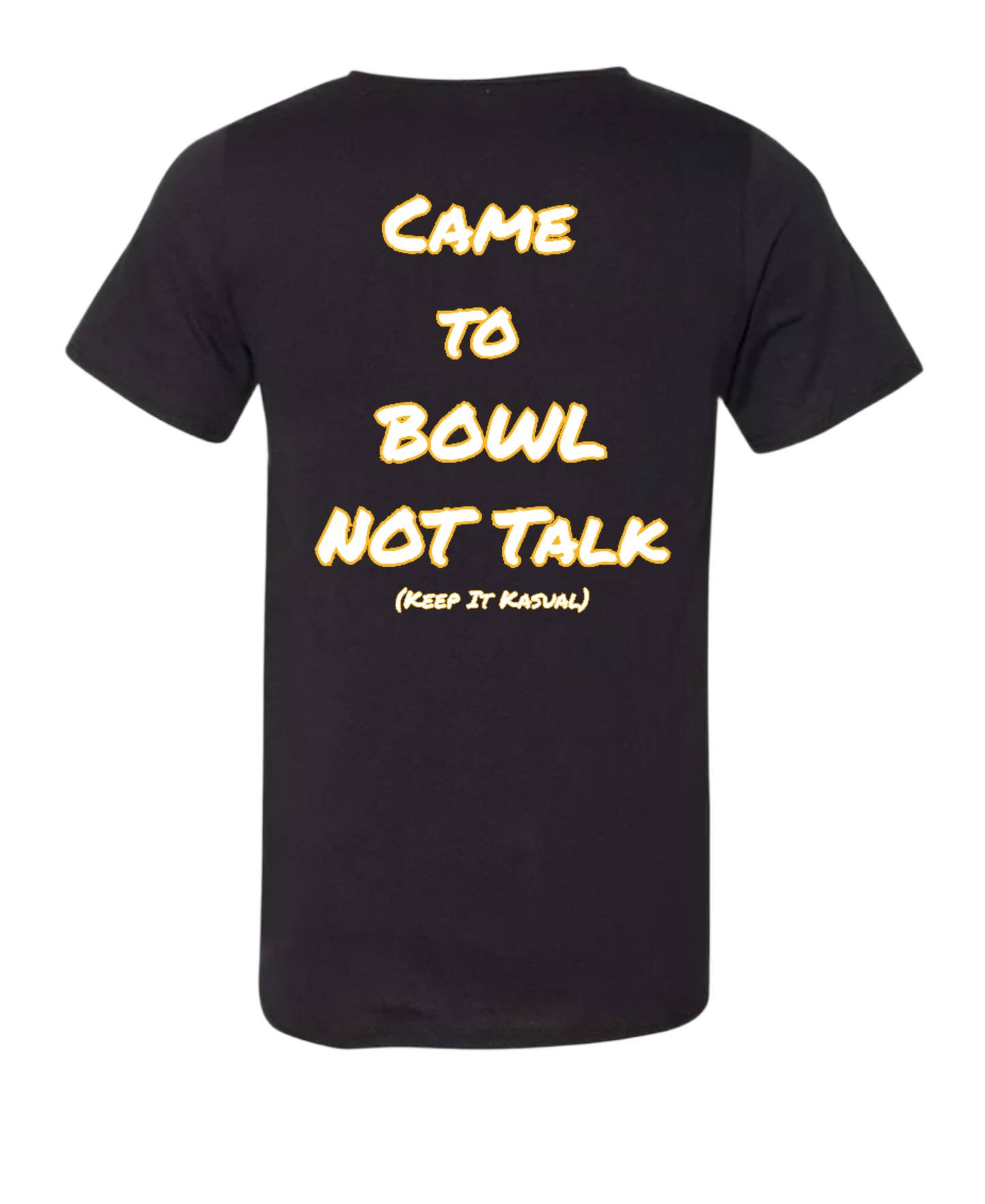 Just Came To Bowl T-Shirt