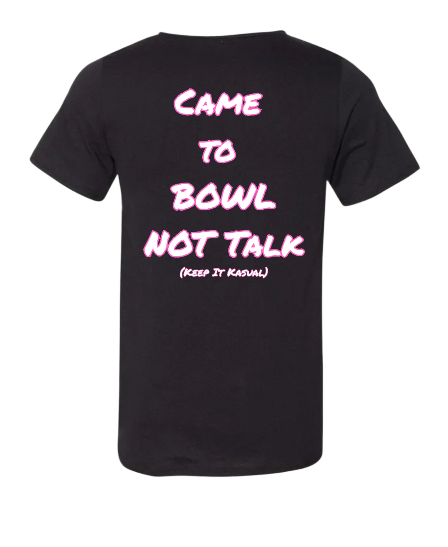 Just Came To Bowl T-Shirt